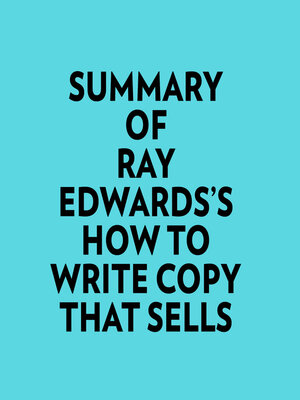 cover image of Summary of Ray Edwards's How to Write Copy That Sells
